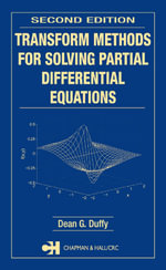 Transform Methods for Solving Partial Differential Equations : Symbolic & Numeric Computation - Dean G. Duffy