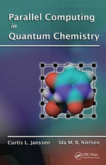 Parallel Computing in Quantum Chemistry - Curtis L. Janssen