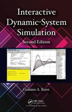 Interactive Dynamic-System Simulation : Numerical Insights - Granino A. Korn