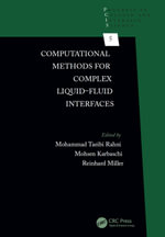 Computational Methods for Complex Liquid-Fluid Interfaces : Progress in Colloid and Interface Science - Mohammad Taeibi Rahni