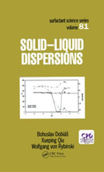 Solid - Liquid Dispersions : Surfactant Science - Bohuslav Dobiá