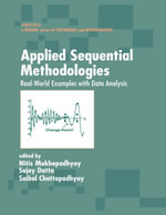 Applied Sequential Methodologies : Real-World Examples with Data Analysis - Hitis Mukhopadhyay