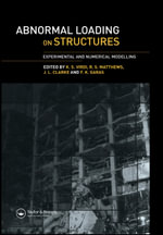 Abnormal Loading on Structures : Experimental and Numerical Modelling - K. S. Vird