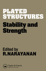 Plated Structures : Stability and strength - R.Narayanan