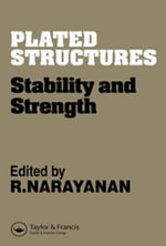 Plated Structures : Stability and strength - R. Narayanan