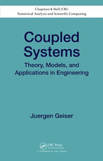 Coupled Systems : Theory, Models, and Applications in Engineering - Juergen Geiser
