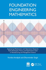 Foundation Engineering Mathematics : Engineering Mathematics and Operations Research - Faridon Amdjadi
