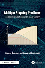 Multiple Stopping Problems : Unilateral and Multilateral Approaches - Georgy Sofronov