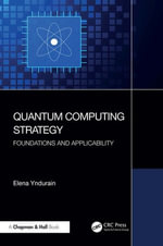 Quantum Computing Strategy : Foundations and Applicability - Elena Yndurain