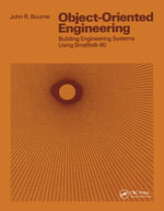 Object-Oriented Engineering : Building Engineering Systems Usig Smalltalk-80 - John R. Bourne