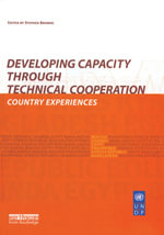 Developing Capacity Through Technical Cooperation : Country Experiences - Stephen Browne