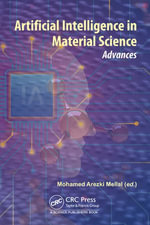 Artificial Intelligence in Material Science : Advances - Mohamed Arezki Mellal
