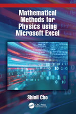 Mathematical Methods for Physics using Microsoft EXCEL - Shinil Cho