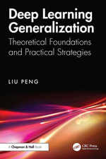Deep Learning Generalization : Theoretical Foundations and Practical Strategies - Liu Peng
