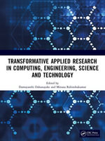 Transformative Applied Research in Computing, Engineering, Science and Technology - Damayanthi Dahanayake
