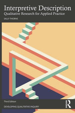 Interpretive Description : Qualitative Research for Applied Practice - Sally Thorne