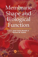 Membrane Shape and Biological Function - José Carlos Bozelli Jr