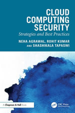 Cloud Computing Security : Strategies and Best Practices - Neha Agrawal