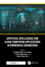 Artificial Intelligence and Cloud Computing Applications in Biomedical Engineering - Madhusudhan H S
