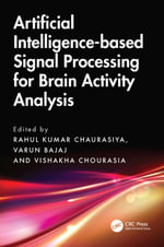 Artificial Intelligence-based Signal Processing for Brain Activity Analysis - Rahul Chaurasiya
