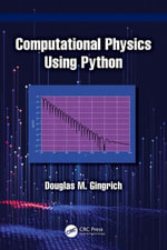 Computational Physics Using Python - Douglas M. Gingrich