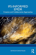 IFS-Informed EMDR : Creative and Collaborative Approaches - David Polidi