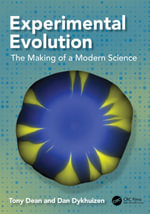 Experimental Evolution : The Making of a Modern Science - Tony Dean