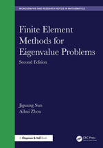 Finite Element Methods for Eigenvalue Problems : Chapman & Hall/CRC Monographs and Research Notes in Mathematics - Jiguang Sun