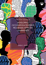 Developing Occupation-Centered Programs With the Community - Linda S. Fazio