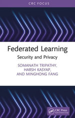 Federated Learning : Security and Privacy - Somanath Tripathy