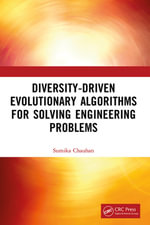 Diversity-Driven Evolutionary Algorithms For Solving Engineering Problems - Sumika Chauhan