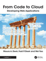 From Code to Cloud : Developing Web Applications - Maura Deek