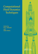 Computational Fluid Dynamics Techniques - W.G. Habashi