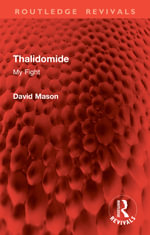 Thalidomide : My Fight - David Mason
