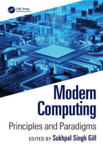 Modern Computing : Principles and Paradigms - Sukhpal Singh Gill