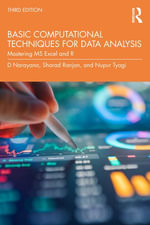 Basic Computational Techniques for Data Analysis : Mastering MS Excel and R - D Narayana