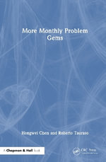More Monthly Problem Gems - Hongwei  Chen