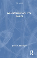 Misinformation : The Basics - Justin P.  McBrayer