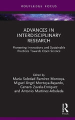 Advances in Interdisciplinary Research : Pioneering Innovations and Sustainable Practices Towards Open Science - MarÃ­a Soledad RamÃ­rez-Montoya