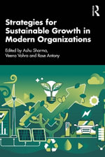 Strategies for Sustainable Growth in Modern Organizations - Ashu  Sharma