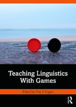 Teaching Linguistics With Games - Vita V. Kogan