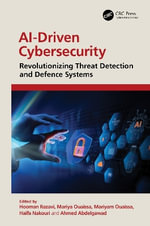 AI-Driven Cybersecurity : Revolutionizing Threat Detection and Defence Systems - Hooman Razavi