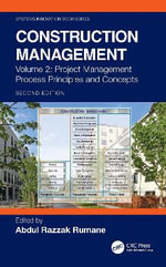 Construction Management : Project Management Process Principles and Concepts - Abdul Razzak Rumane