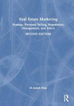 Real Estate Marketing : Strategy, Personal Selling, Negotiation, Management, and Ethics - M Joseph Sirgy