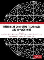 Intelligent Computing Techniques and Applications - Tusharkanta Samal