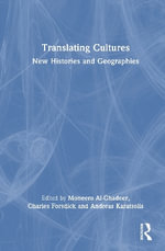 Translating Cultures in the Arab World : New Histories and Geographies - Andreas Karatsolis