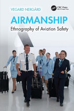 Airmanship : Ethnography of Aviation Safety - Vegard Nergård