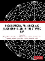 Organizational Resilience and Leadership issues in the dynamic era - Apurva Anil Chauhan