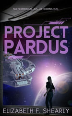 Project Pardus - Elizabeth F. Shearly