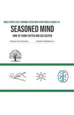 The Thought Process : Build Expert-Level Thinking Faster with Structured Lessons & AI - Shohreh Modarressi Tehrani